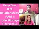 Understanding Late Marriage Astrology: Causes, Indicators, and Remedies in Vedic Astrology -DKSCORE