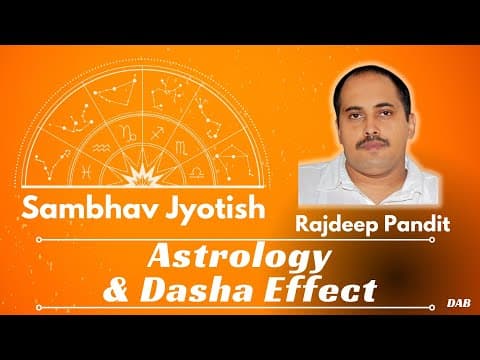 Astrology & Dasha Effect | By Rajdeep Pandit -DKSCORE