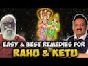 Rahu Ketu Remedies: Simple Vedic Solutions for Spiritual Balance -DKSCORE