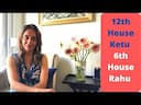 Spiritual and Practical Impacts of Ketu in the 12th House and Rahu in the 6th House -DKSCORE
