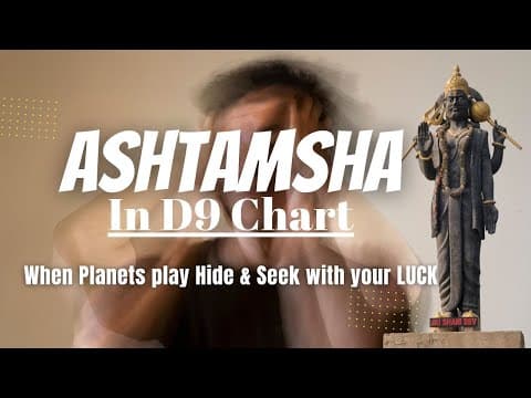 Unlocking Hidden Potentials: Ashtamsha in the D9 Chart Explained -DKSCORE Unlocking Hidden Potentials: Ashtamsha in the D9 Chart Explained -DKSCORE