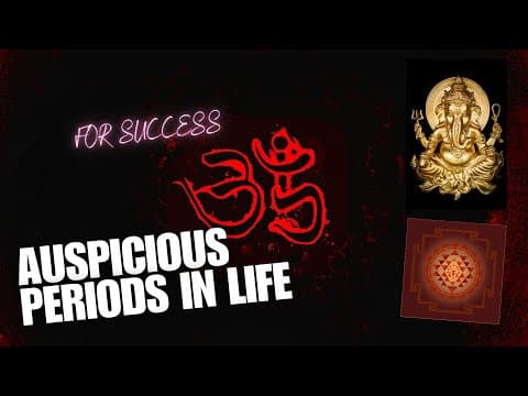 Success Astrology : Deep Dive into Auspicious Time Periods in Life -DKSCORE Success Astrology : Deep Dive into Auspicious Time Periods in Life -DKSCORE