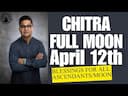 Explore the Spiritual Power of Chitra Full Moon April 12th in Vedic Astrology -DKSCORE Explore the Spiritual Power of Chitra Full Moon April 12th in Vedic Astrology -DKSCORE