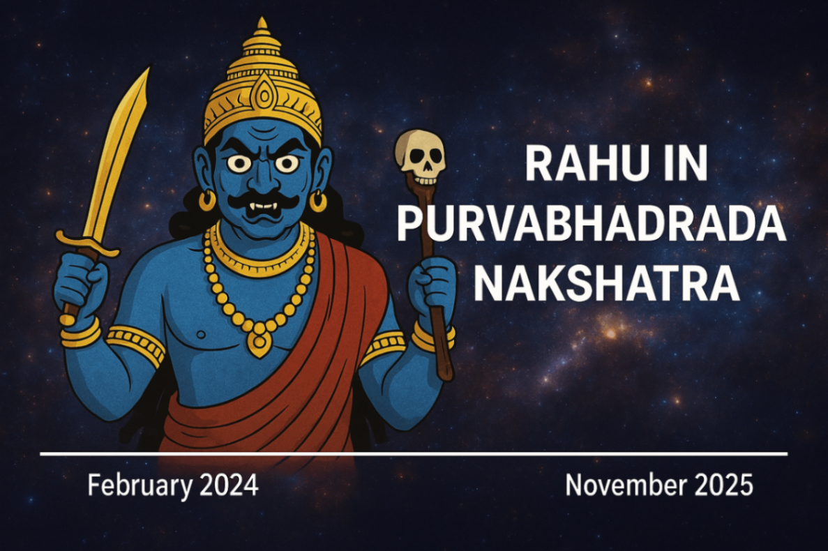 Deep Effects of Rahu in Purvabhadrapada Nakshatra -DKSCORE Deep Effects of Rahu in Purvabhadrapada Nakshatra -DKSCORE