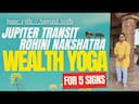 Jupiter Transit in Rohini Nakshatra: Zodiac Signs Impact & Wealth Yoga for Five Signs Explained -DKSCORE Jupiter Transit in Rohini Nakshatra: Zodiac Signs Impact & Wealth Yoga for Five Signs Explained -DKSCORE