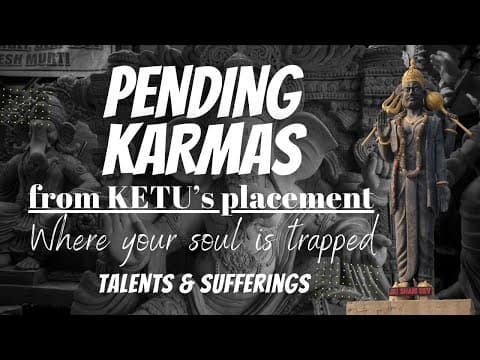 Pending Karmas: Unveiling Ketus Mysteries in Your Birth Chart -DKSCORE Pending Karmas: Unveiling Ketus Mysteries in Your Birth Chart -DKSCORE