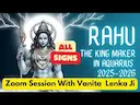 Transit Rahu in Aquarius 2025-2026: Vedic Astrology Predictions for All Signs -DKSCORE Transit Rahu in Aquarius 2025-2026: Vedic Astrology Predictions for All Signs -DKSCORE