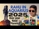 Rahu Ketu Transit 2025 in Aquarius: Transformations for Your Natal Planets -DKSCORE Rahu Ketu Transit 2025 in Aquarius: Transformations for Your Natal Planets -DKSCORE