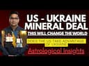 Vedic Astrology Unveils Insights on US-Ukraine Mineral Deal -DKSCORE Vedic Astrology Unveils Insights on US-Ukraine Mineral Deal -DKSCORE