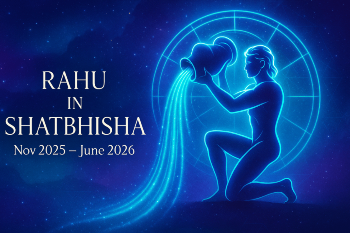 Rahu in Shatbhisha Nov2025 – June 2026: Healing Innovation & a New World Order -DKSCORE Rahu in Shatbhisha Nov2025 – June 2026: Healing Innovation & a New World Order -DKSCORE