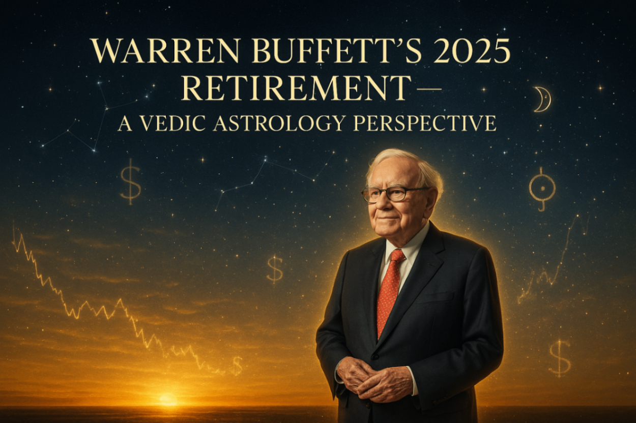 Warren Buffett’s 2025 Retirement: A Vedic Astrology Masterclass on Karmic Completion -DKSCORE Warren Buffett’s 2025 Retirement: A Vedic Astrology Masterclass on Karmic Completion -DKSCORE